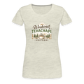 Tehachapi Weekend Uniform Women’s Premium Graphic Tee – Cozy Mountain Coffee Shirt - heather oatmeal