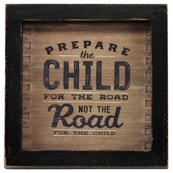 Prepare The Child Wood Frame