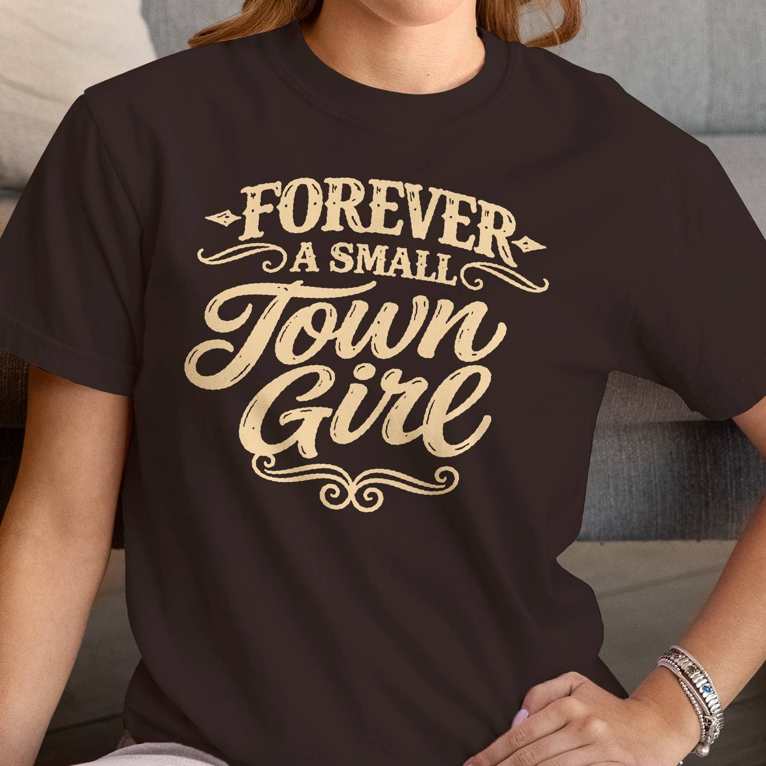 Forever a Small Town Girl Women's T-Shirt