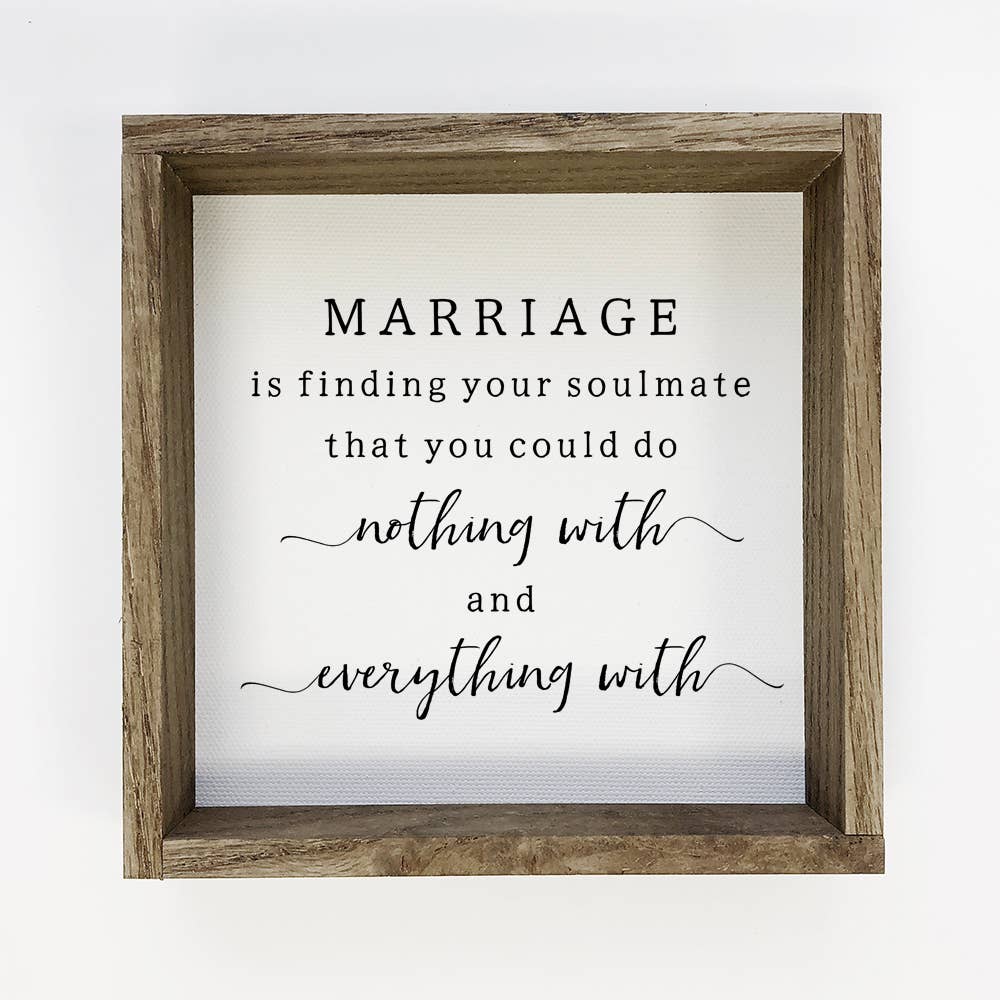 Marriage Is Finding Your Soulmate – Cute Marriage Sign – 6x6 Mini Canvas Wall Art