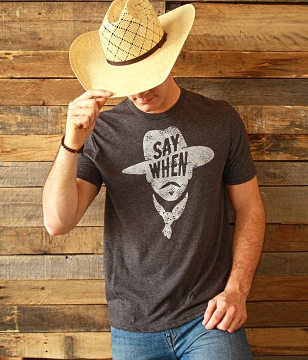 Say When Graphic T-Shirt