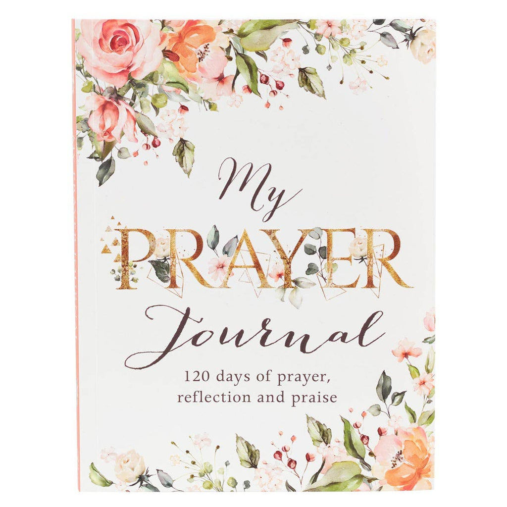 120-Day My Prayer Journal | Guided Christian Prayer & Reflection Notebook