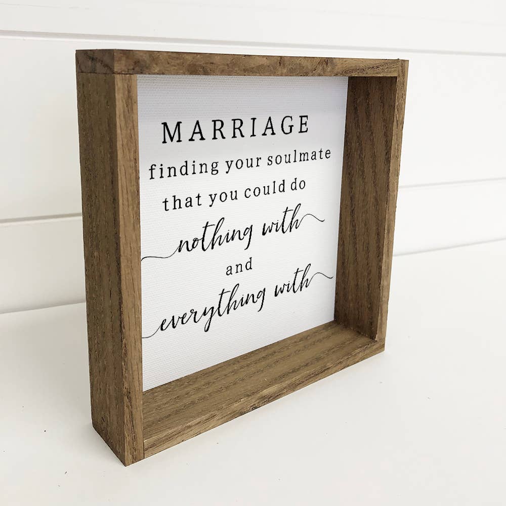 Marriage Is Finding Your Soulmate – Cute Marriage Sign – 6x6 Mini Canvas Wall Art