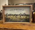 Life Is Better at Cummings Valley California Canvas Wall Art – Wood Frame
