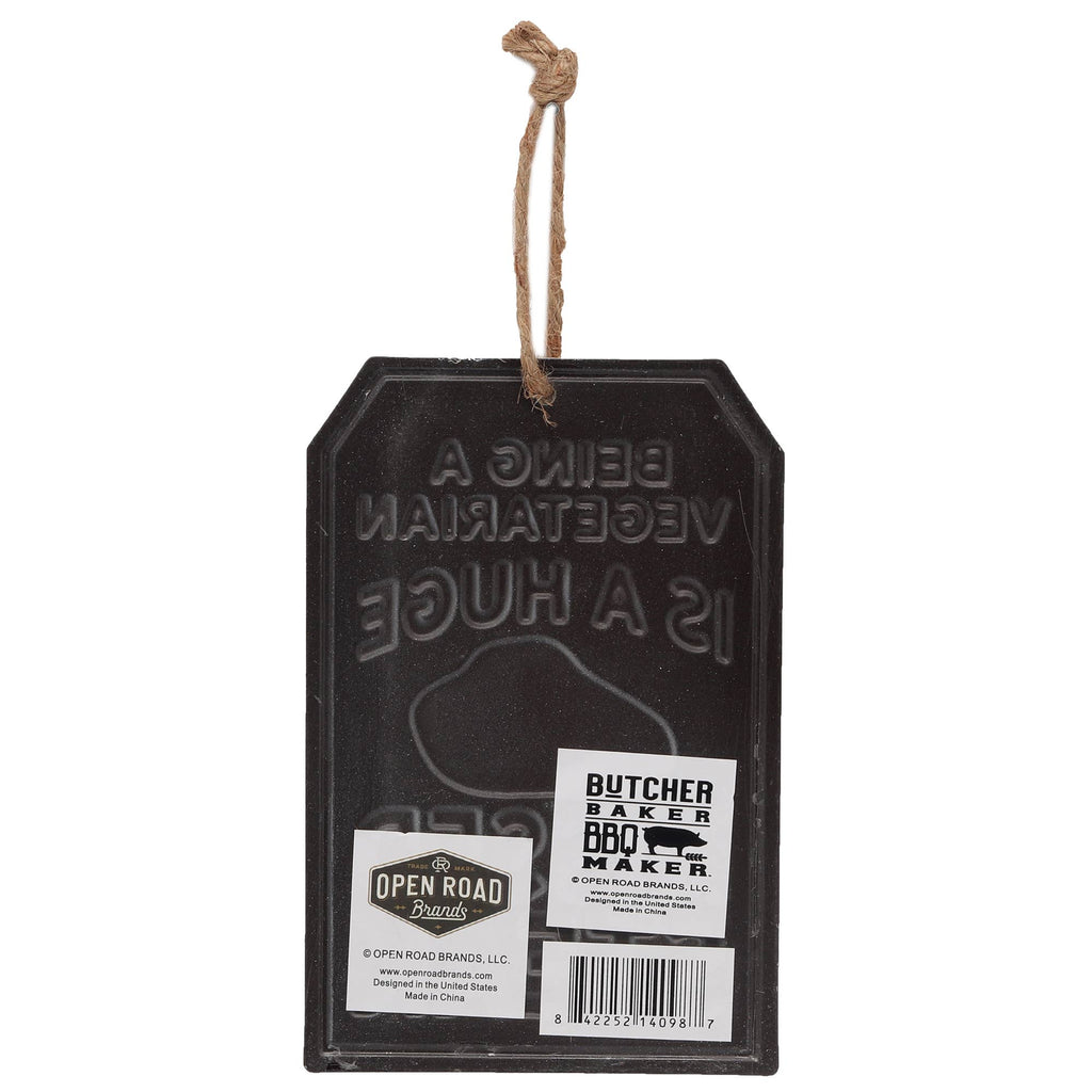 Being Vegetarian Huge Missed Steak Hanging Metal Sign
