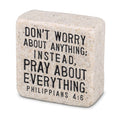 Pray About Everything – Philippians 4:6 Scripture Stone