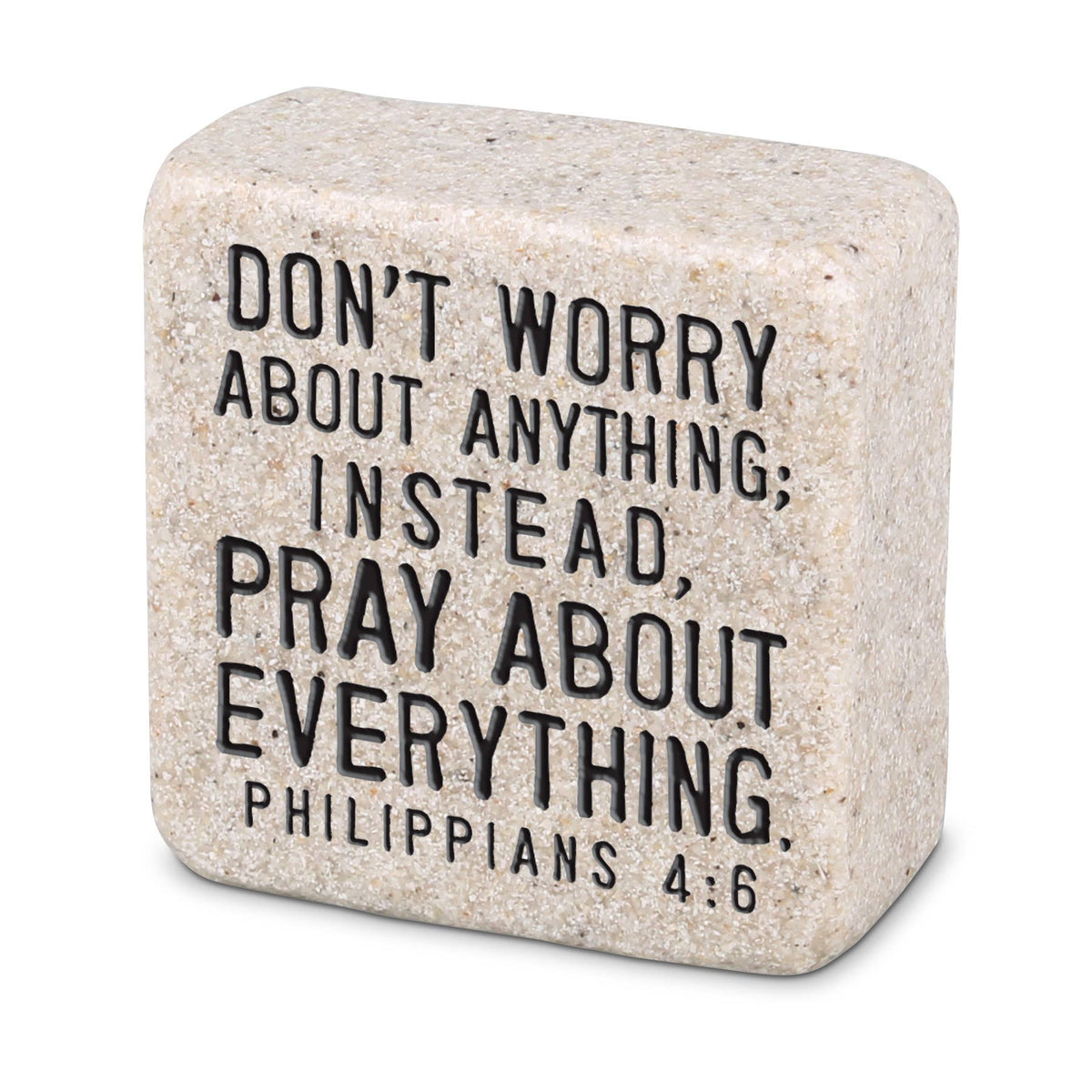 Pray About Everything – Philippians 4:6 Scripture Stone