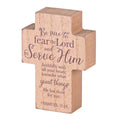 Serve Him Faithfully Tabletop Cross – 1 Samuel 12:24